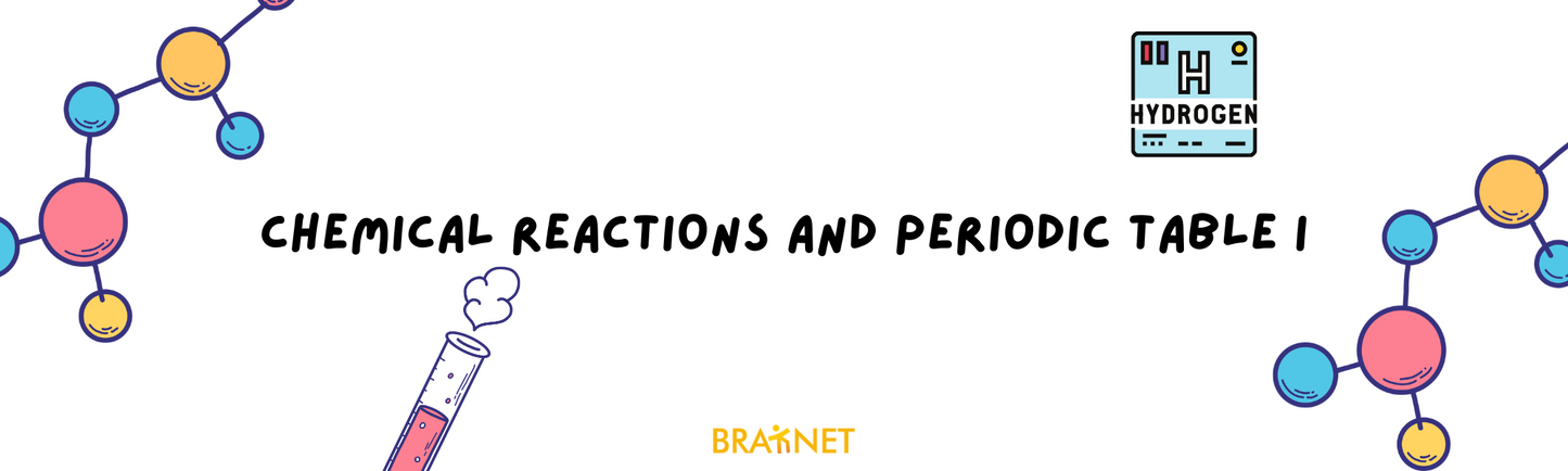 Chemical Reaction & Periodic Table Vol. 1